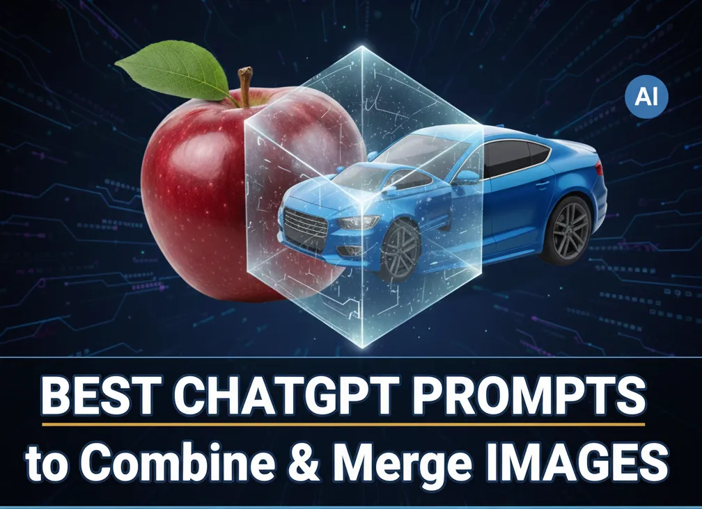 Best ChatGPT Prompts to Combine or Merge Images (100% Working Guide)