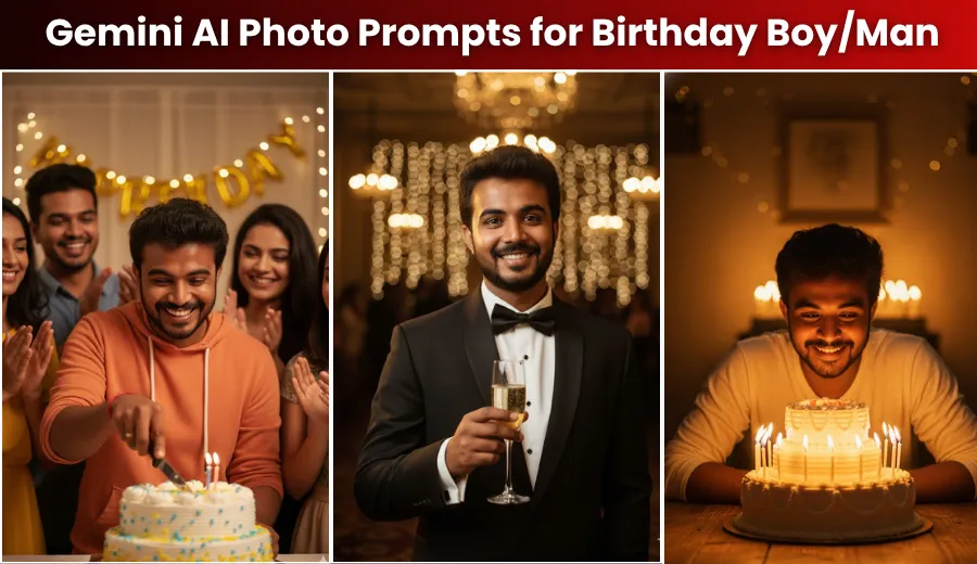 Top 20 Gemini AI Photo Prompts for Birthday Boy/Man (Copy & Paste)