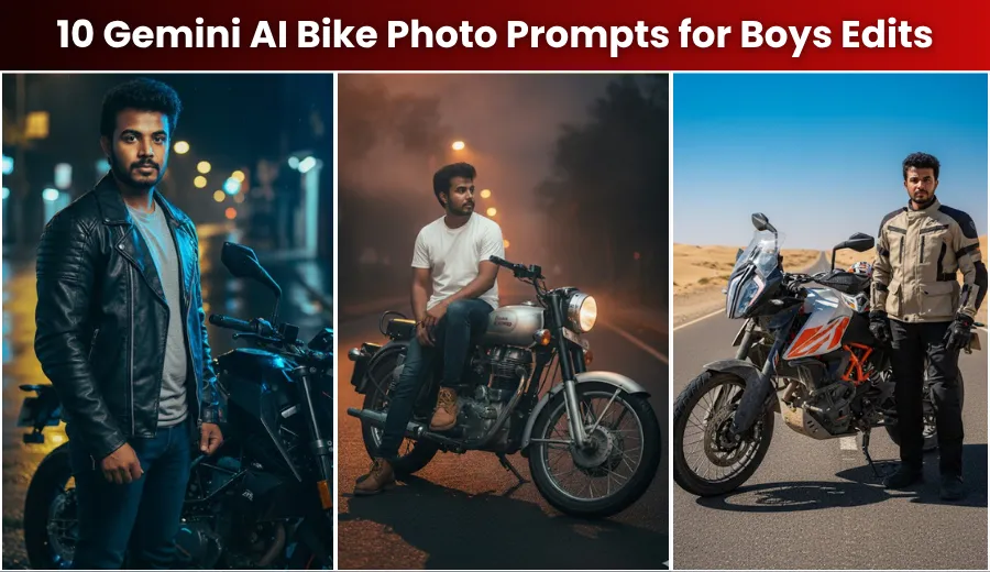 Trending 10 Gemini AI Bike Photo Prompts for Boys Edits (Copy & Paste)